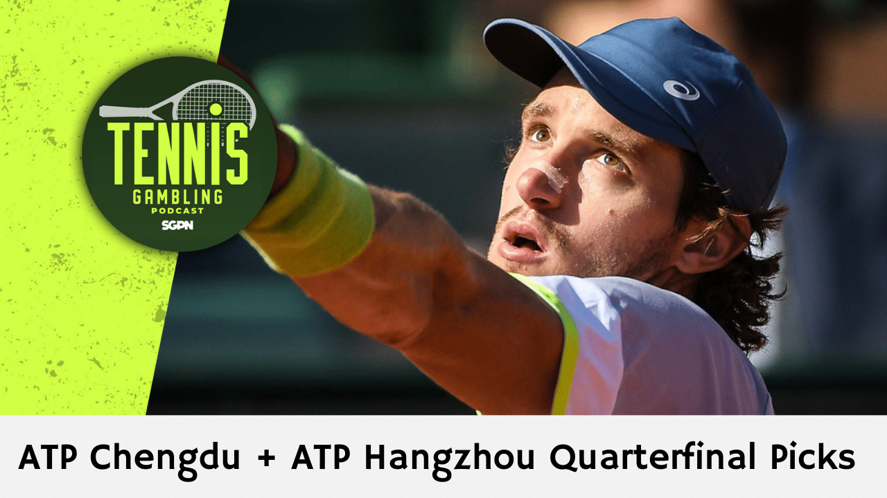 ATP Chengdu + ATP Hangzhou Quarterfinal Picks – 9/21/24 | Tennis Gambling Podcast (Ep. 354)