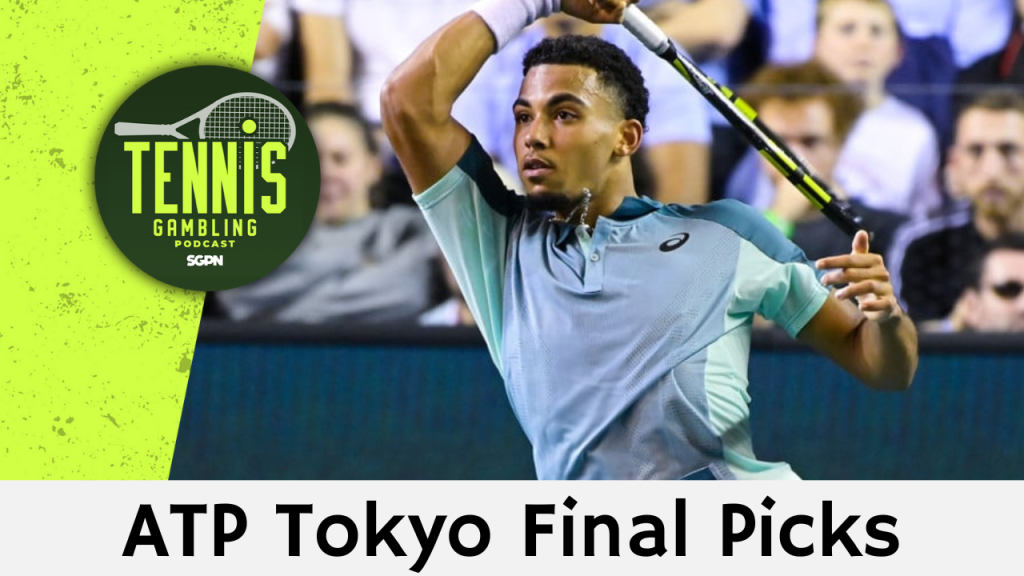 ATP Tokyo Final Picks – 9/30/24 | Tennis Gambling Podcast (Ep. 363)