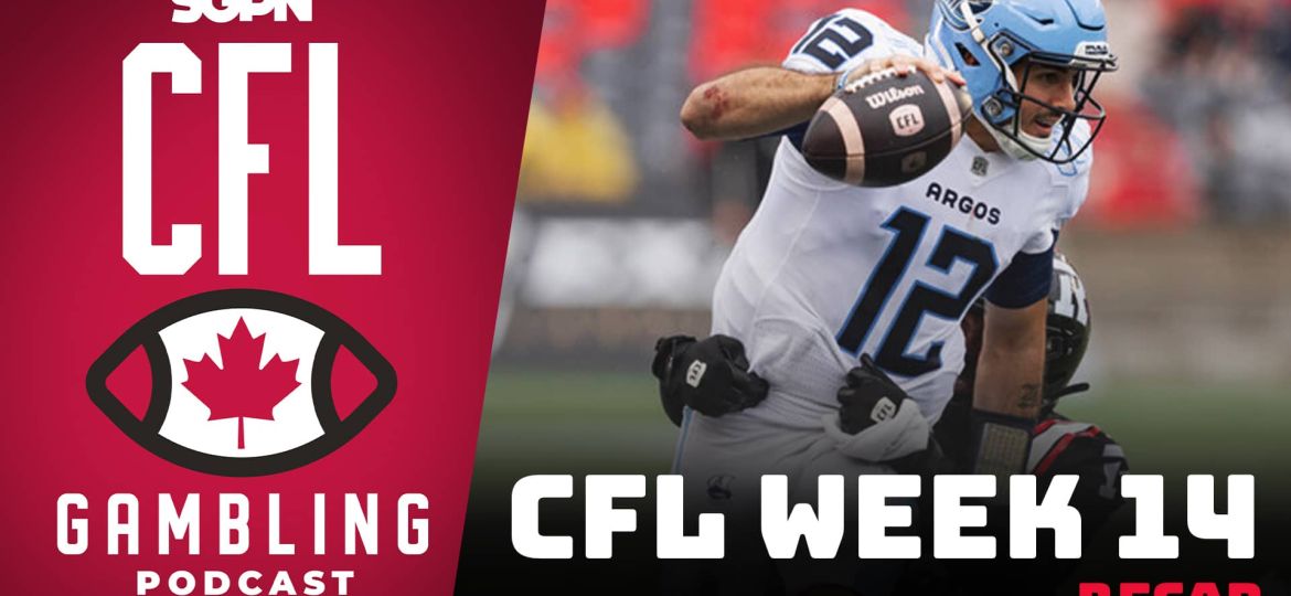 Week 14 Reaction Show | The CFL Gambling Podcast (Ep. 71)