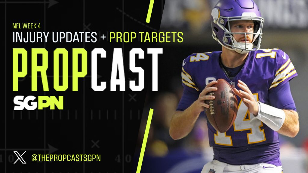 NFL Week 4 Injury Updates & News + Player Prop Targets | The Propcast (Ep. 310)