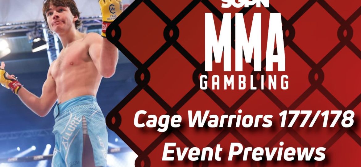 Cage Warriors 177 & 178 Betting Guide (Adam Shelley Stan) | MMA Gambling Podcast (Ep.655)