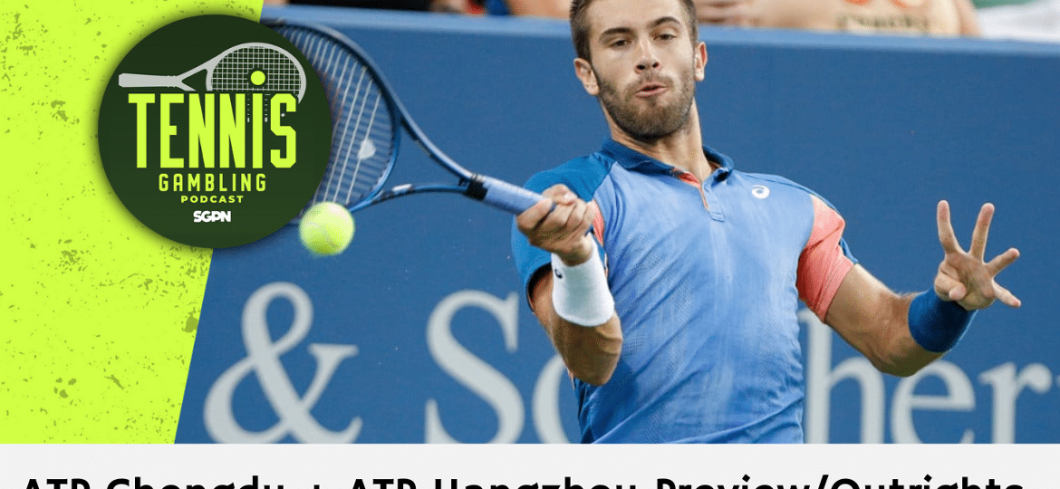 ATP Chengdu + ATP Hangzhou Preview/Outrights – 9/17/24 | Tennis Gambling Podcast (Ep. 353)
