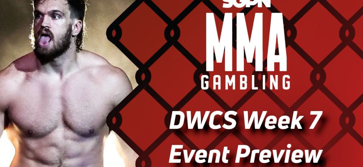 Dana White's Contender Series: Week 7 Betting Guide (He Is a Tired Boy) | MMA Gambling Podcast (Ep.659)