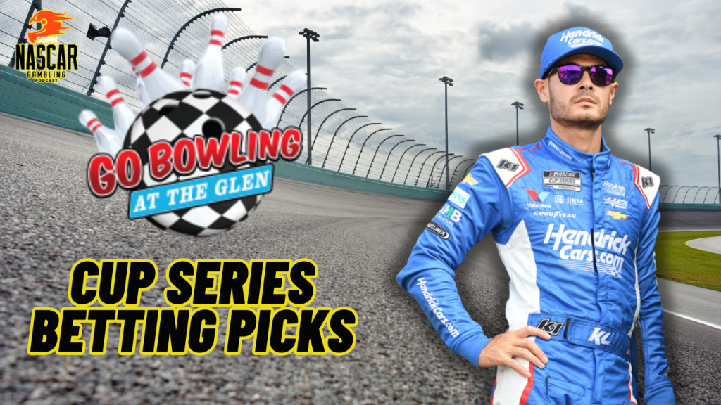 Go Bowling at The Glen Betting Picks 2024 I NASCAR Gambling Podcast (Ep. 496)