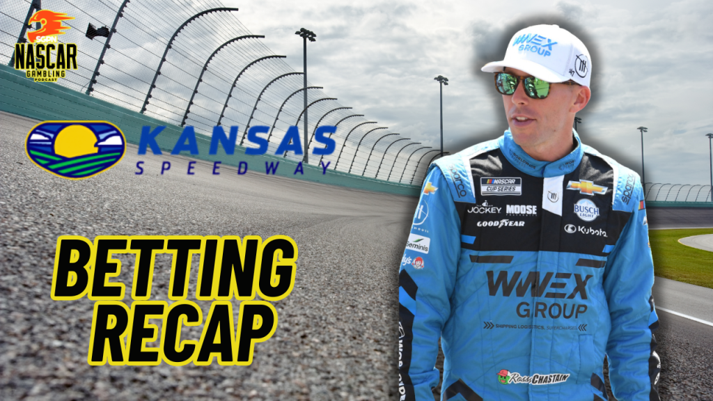 Kansas 2 NASCAR 2024 Weekend Betting Recap I NASCAR Gambling Podcast (Ep. 510)