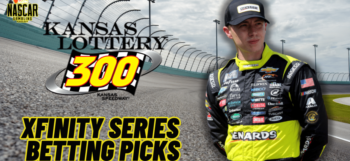 Kansas Lottery 300 Betting Picks Betting Picks 2024 I NASCAR Gambling Podcast (Ep. 507)