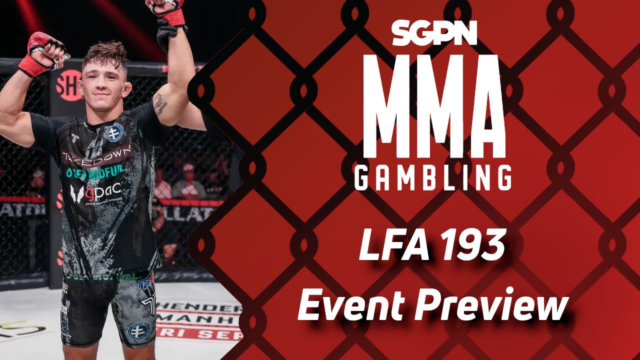 LFA 193 Betting Guide (Jeff's a Foot Guy) | MMA Gambling Podcast (Ep.657)