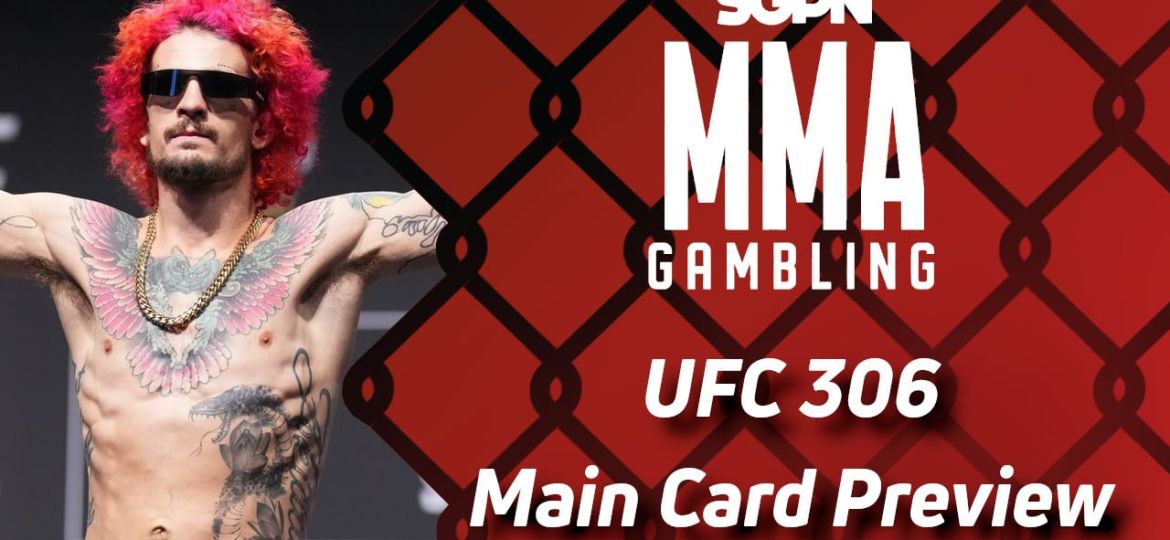 UFC 306: Noche UFC Main Card Betting Guide (Luis No More) | MMA Gambling Podcast (Ep.653)