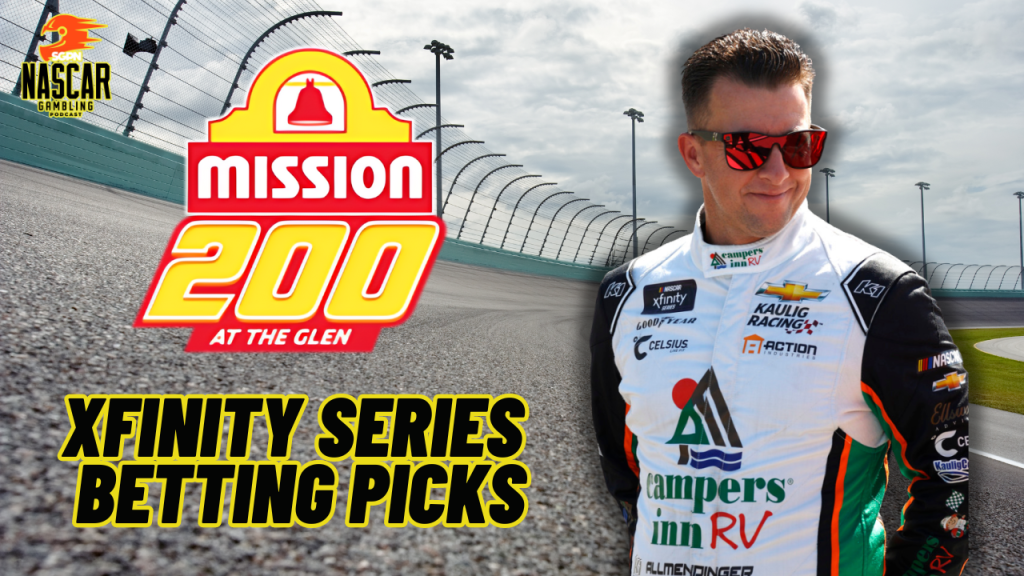 Mission 200 at The Glen Betting Picks 2024 I NASCAR Gambling Podcast (Ep. 498)