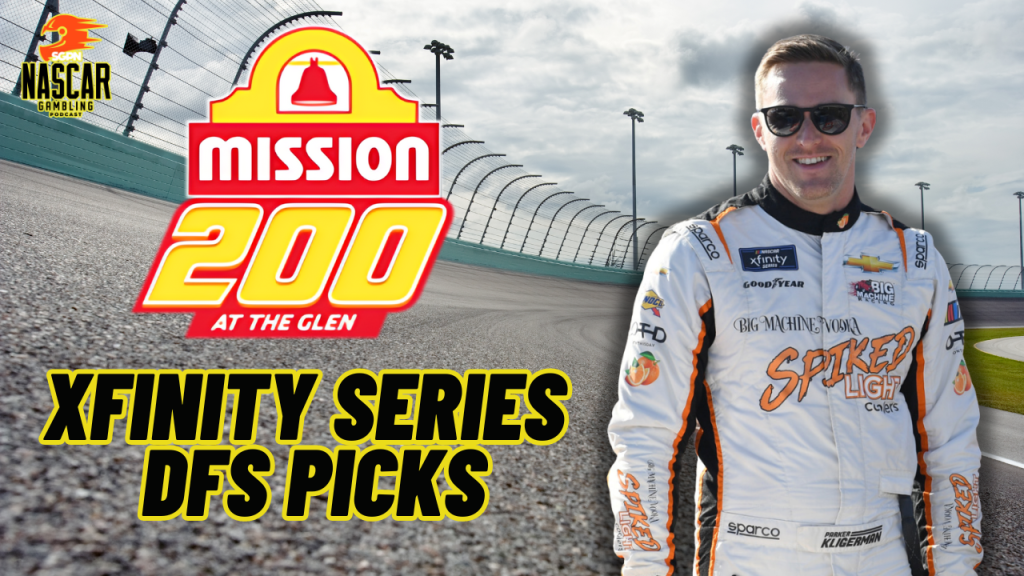 Mission 200 at The Glen DFS Picks 2024 I NASCAR Gambling Podcast (Ep. 499)