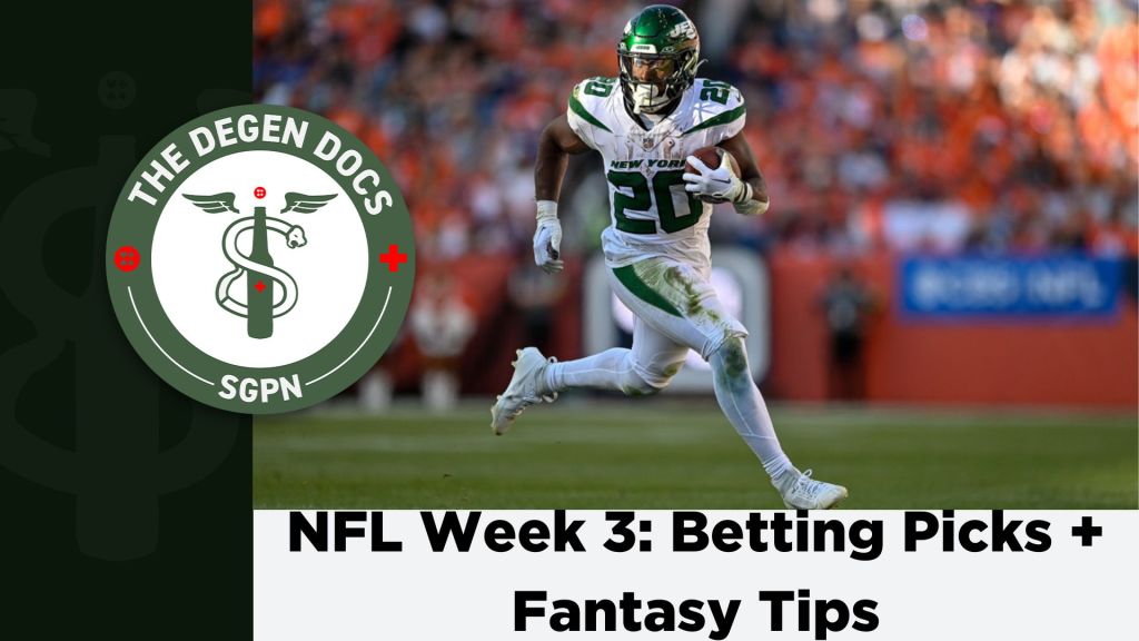 NFL Week 3: TNF, Betting Picks + Fantasy Tips | The Degen Docs (Ep. 19)