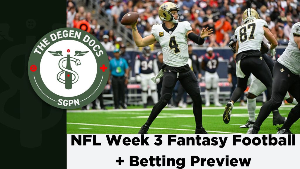 NFL Week 3 Betting Preview + Fantasy Tips | The Degen Docs (Ep. 18)