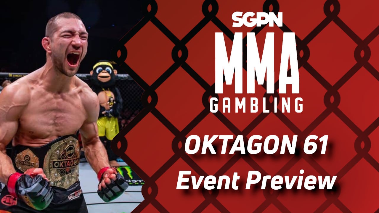 Oktagon 61 Betting Guide (Multiple Wives' Mouths to Feed) | MMA Gambling Podcast (Ep.658)