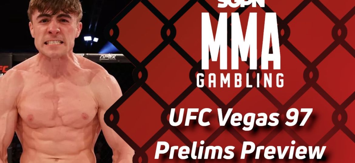 UFC Vegas 97 Prelims Betting Guide (Strokes For Everyone) | MMA Gambling Podcast (Ep.647)