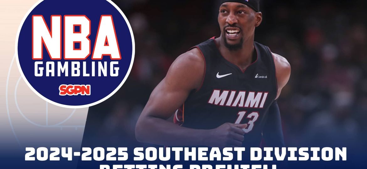 2024-25 NBA Southeast Division Betting Preview | NBA Gambling Podcast (Ep. 772)