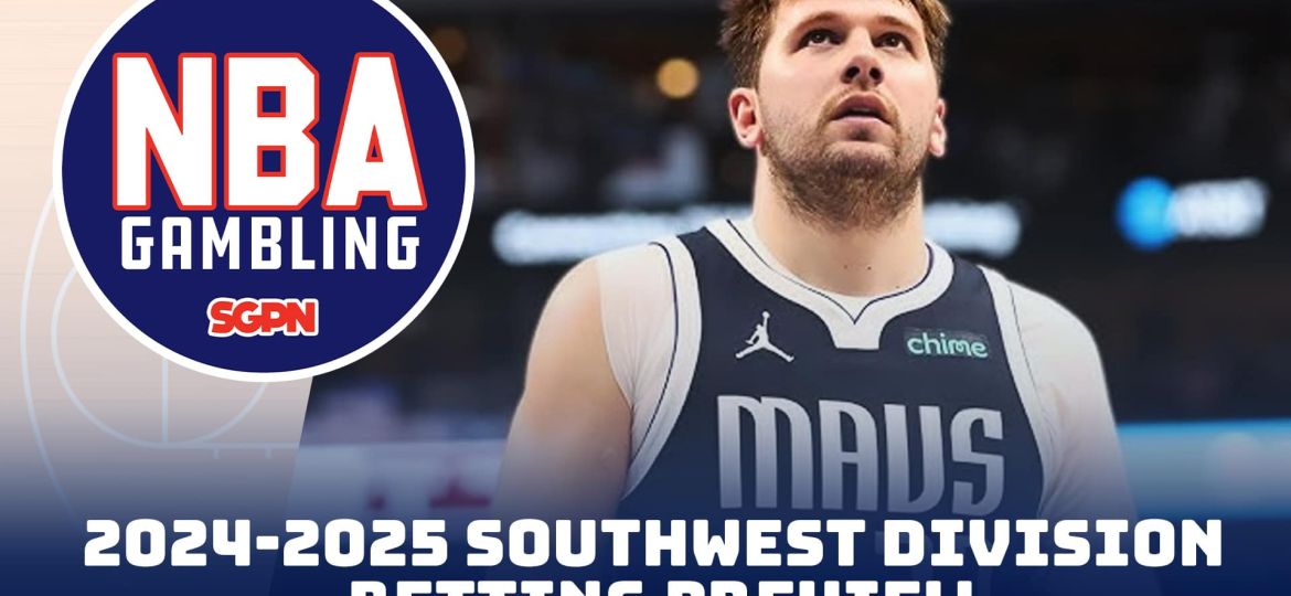 2024-25 NBA Southwest Division Betting Preview | NBA Gambling Podcast (Ep. 773)