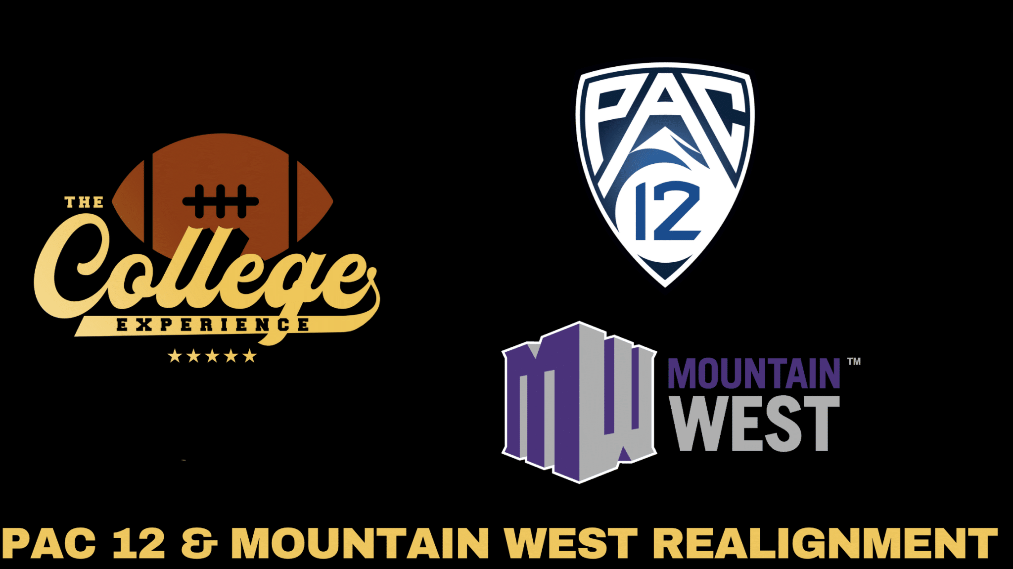 Pac 12 & Mountain West Conference Realignment | The College Football Experience (Ep. 1762)