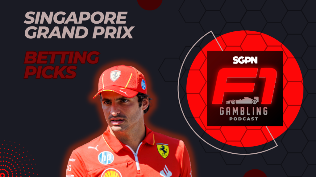 Singapore Grand Prix 2024 Betting Picks I F1 Gambling Podcast (Ep. 70)