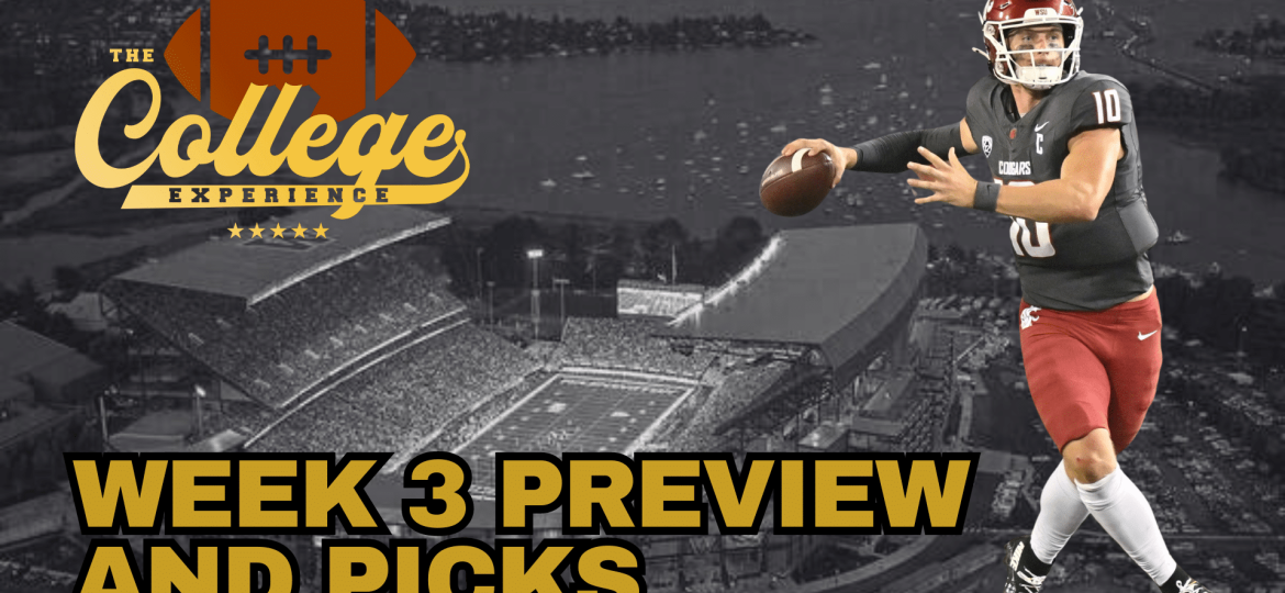 Week 3 Preview & Picks | The College Football Experience (Ep. 1759)