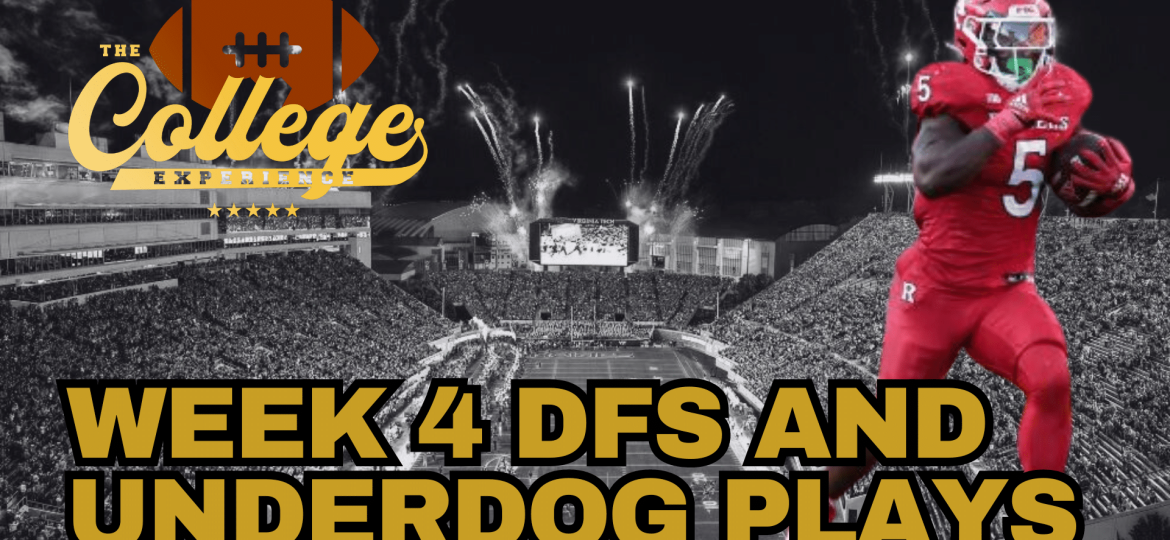 Week 4 DFS & Underdog Fantasy Picks | The College Football Experience (Ep. 1770)