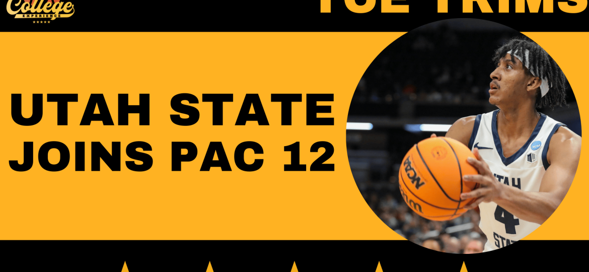 PAC 12 Expansion News and Rumors - Utah State Makes The Jump in Conference Realignment | TCE Trims