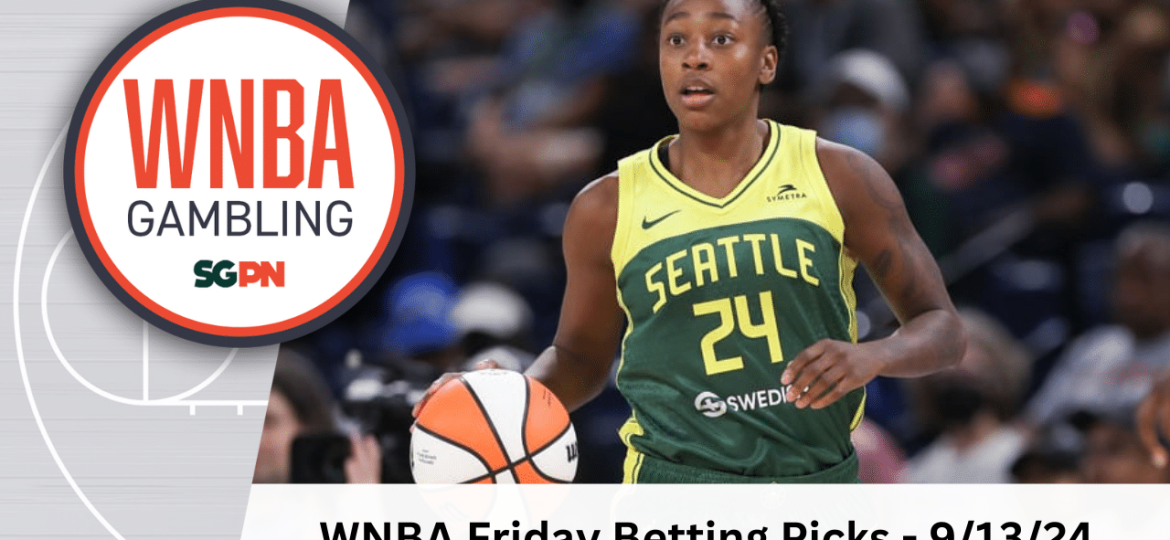 WNBA Friday Betting Picks – 9/13/24 | WNBA Gambling Podcast (Ep. 148)