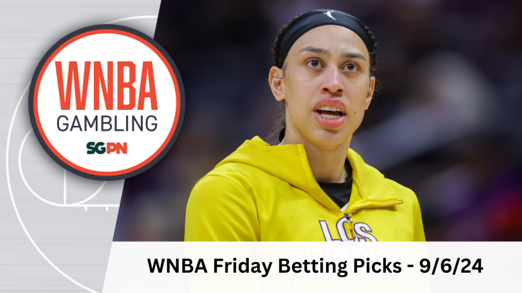 WNBA Friday Betting Picks – 9/6/24 | WNBA Gambling Podcast (Ep. 144)