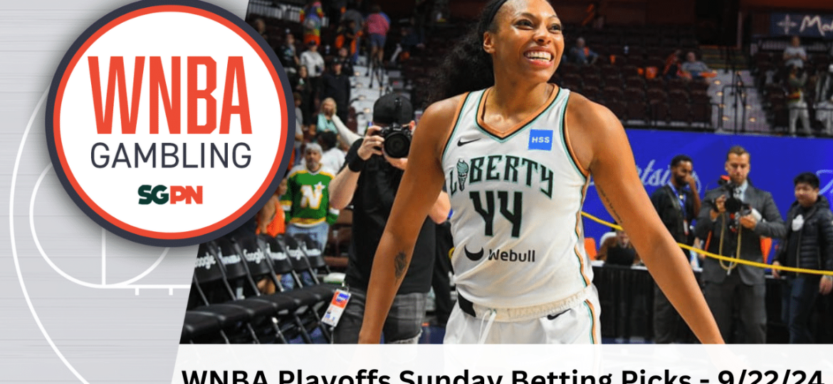 WNBA Playoffs Sunday Betting Picks – 9/22/24 | WNBA Gambling Podcast (Ep. 152)