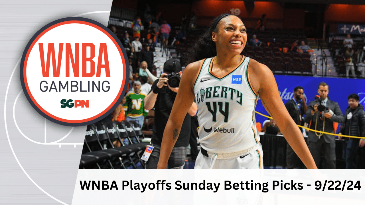 WNBA Playoffs Sunday Betting Picks – 9/22/24 | WNBA Gambling Podcast (Ep. 152)