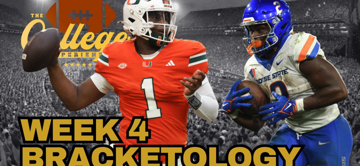Week 4 Bracketology | The College Football Experience (Ep. 1768)