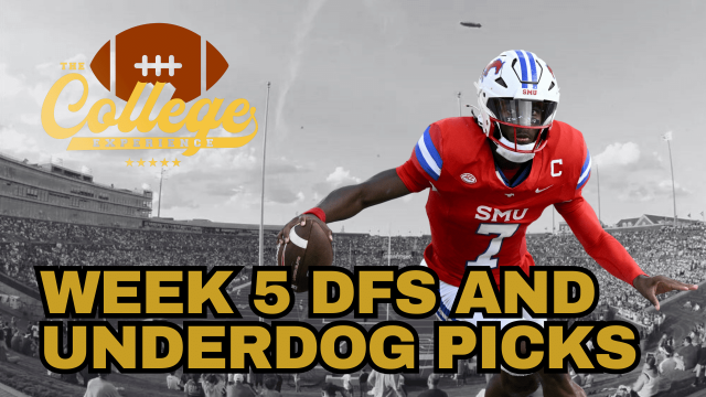 Week 5 DFS & Underdog Fantasy Picks | The College Football Experience (Ep. 1776)