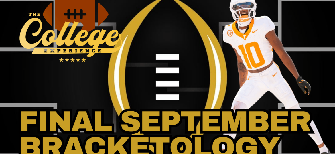College Football Week 5 Bracketology | The College Football Experience (Ep. 1775)