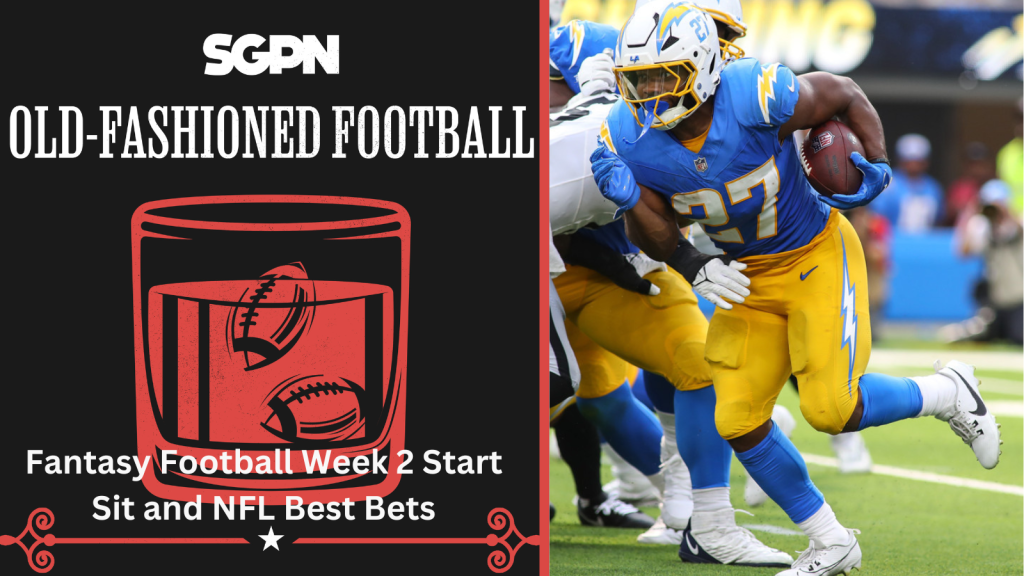 NFL Week 2 Fantasy Football Start Sit & Best Bets | Old-Fashioned Football (Ep. 142)