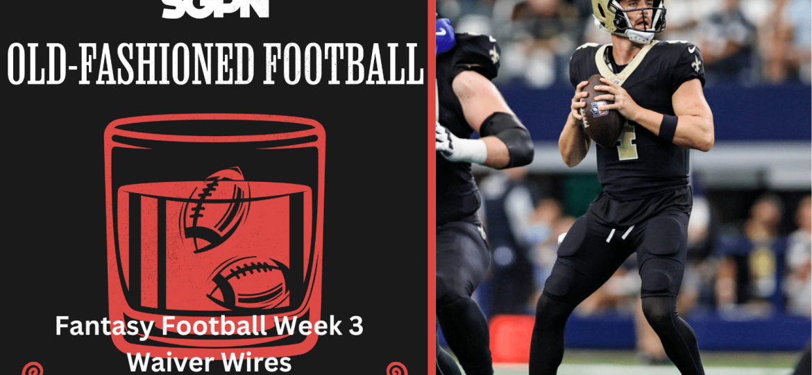 NFL Week 3 Fantasy Football Waiver Wire and Week 2 Recap | Old-Fashioned Football (Ep. 145)