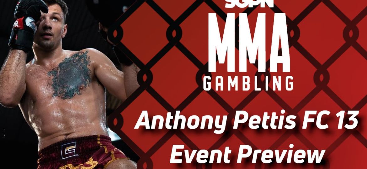 Anthony Pettis FC 13 Betting Guide (Lots of Cox Jokes) | MMA Gambling Podcast (Ep.666)