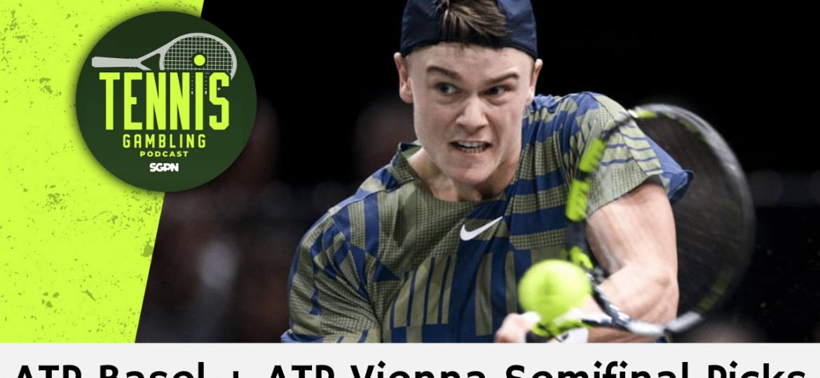 ATP Basel + ATP Vienna Semifinal Picks – 10/26/24 | Tennis Gambling Podcast (Ep. 378)