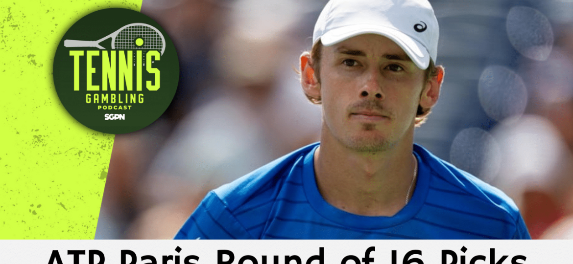 ATP Paris Round of 16 Picks – 10/31/24 | Tennis Gambling Podcast (Ep. 382)