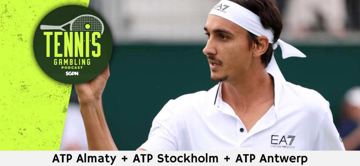 ATP Almaty + ATP Stockholm + ATP Antwerp Preview/Outrights – 10/13/24 | Tennis Gambling Podcast (Ep. 372)