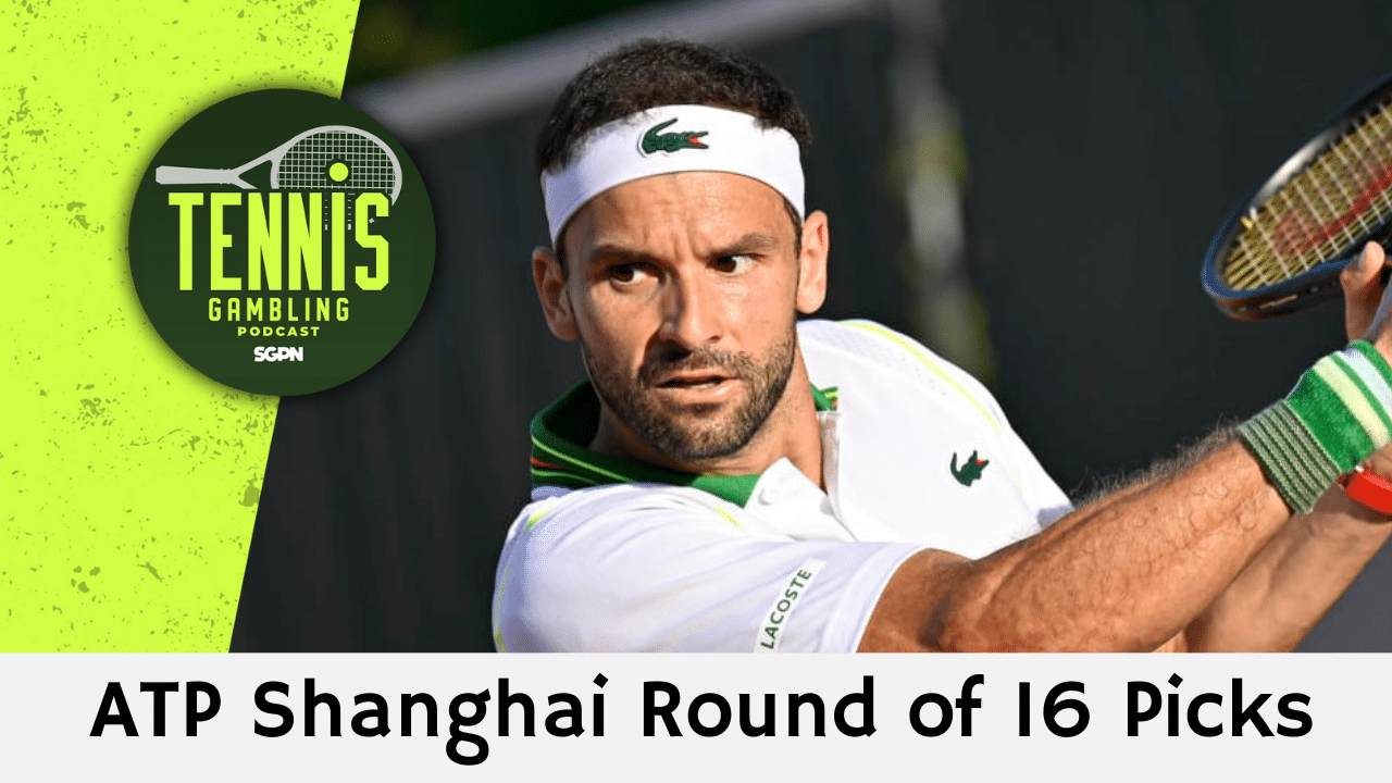 ATP Shanghai Round of 16 Picks – 10/8/24 | Tennis Gambling Podcast (Ep. 368)