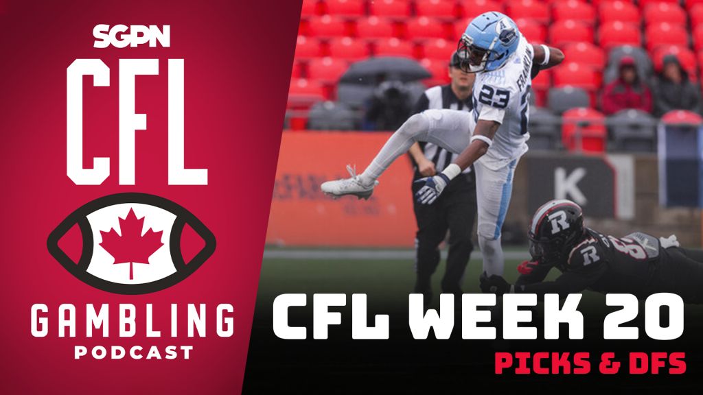 CFL Week 20 Preview, Picks & DFS | The CFL Gambling Podcast (Ep. 82)