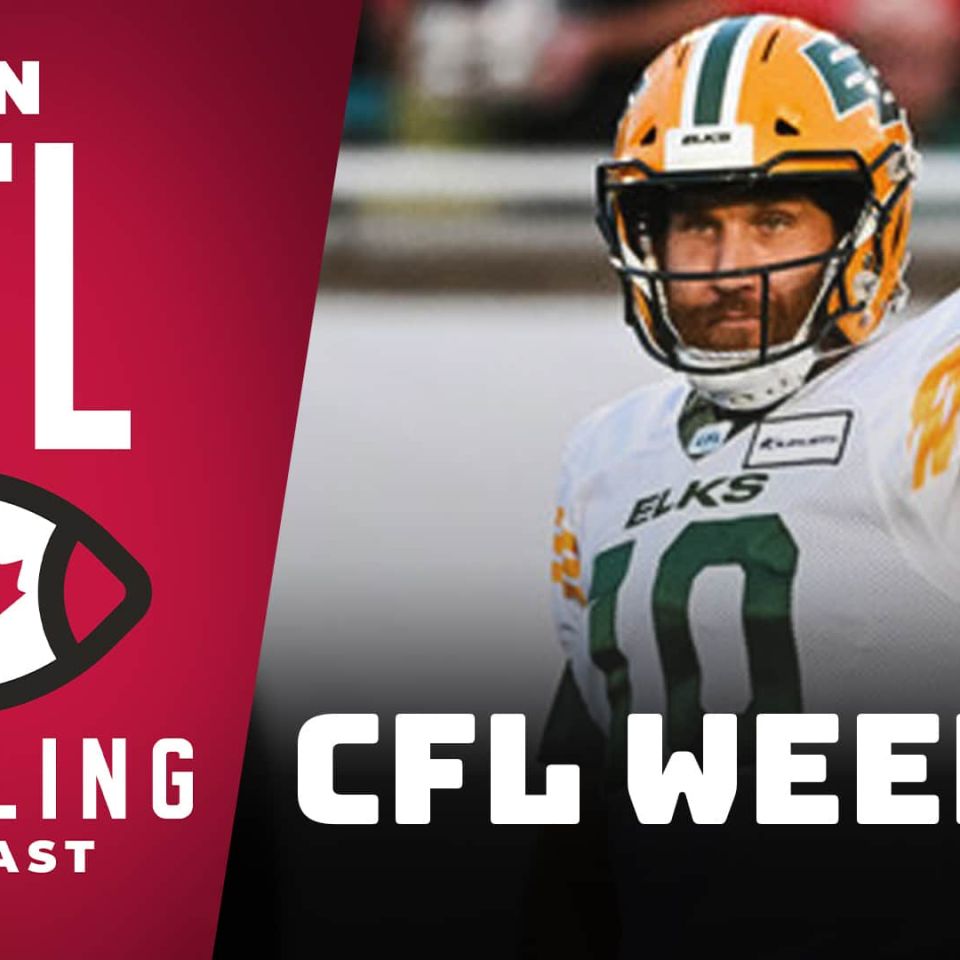 Week 18 Reaction Show | The CFL Gambling Podcast (Ep. 79)