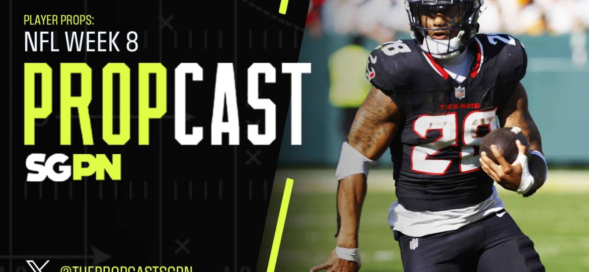 NFL Week 8 Player Props + Touchdown Scorers | The Propcast (Ep. 325