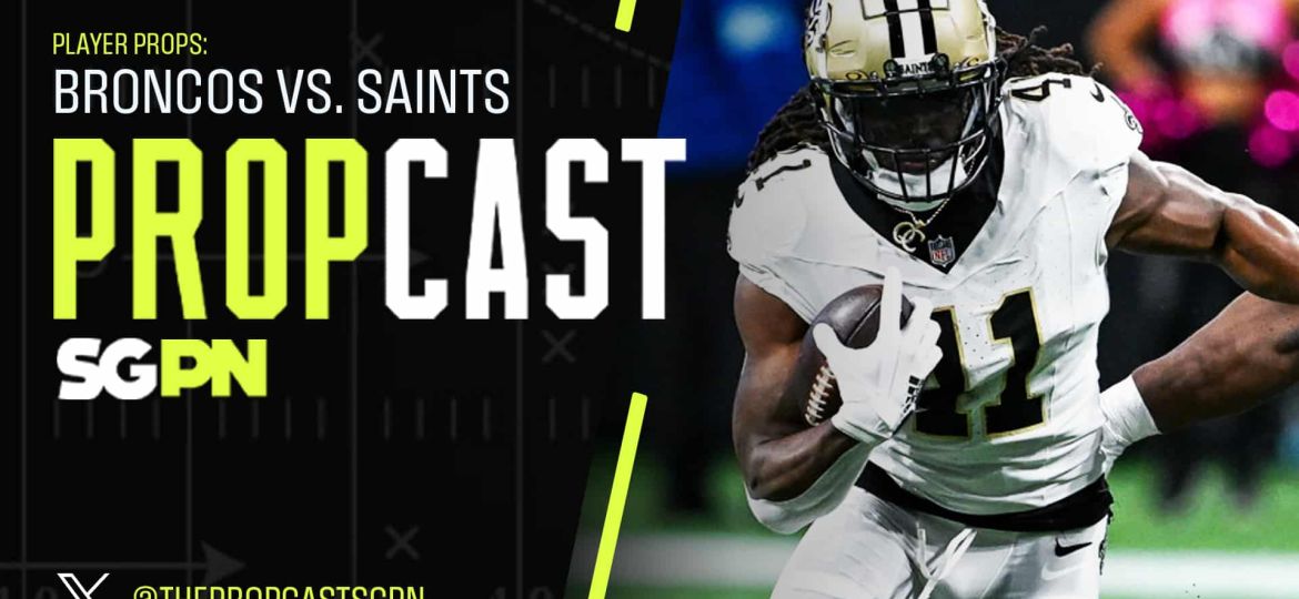Week 7 Thursday Night Football Player Props: Broncos vs. Saints | The Propcast (Ep. 320)
