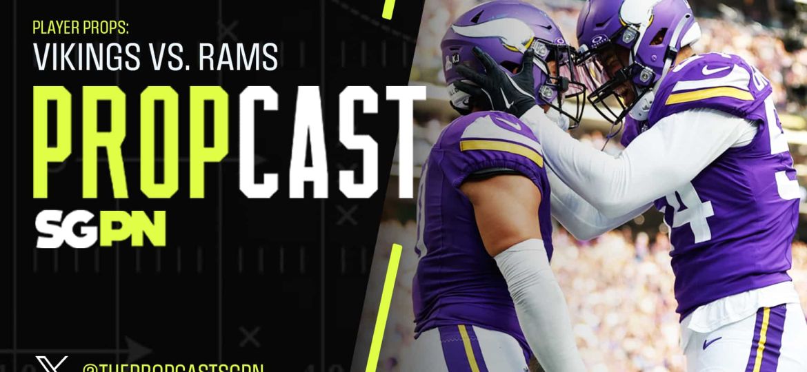 NFL Week 8 Thursday Night Football Player Props: Vikings vs. Rams | The Propcast (Ep. 324)
