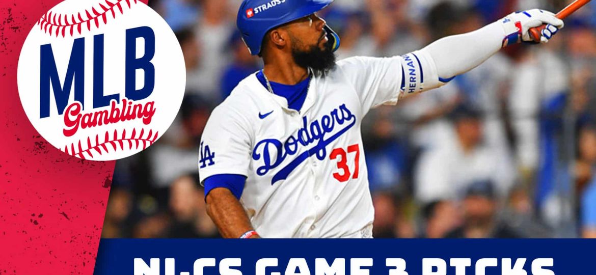 NLCS Game 3 Picks Dodgers @ Mets | MLB Gambling Podcast