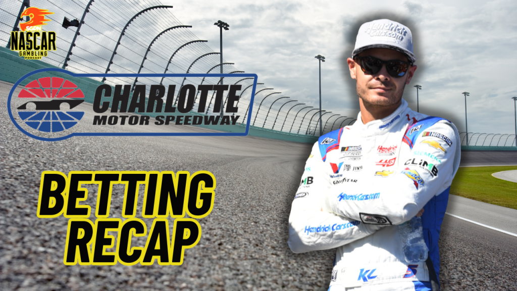 Charlotte ROVAL NASCAR 2024 Weekend Betting Recap I NASCAR Gambling Podcast (Ep. 520)