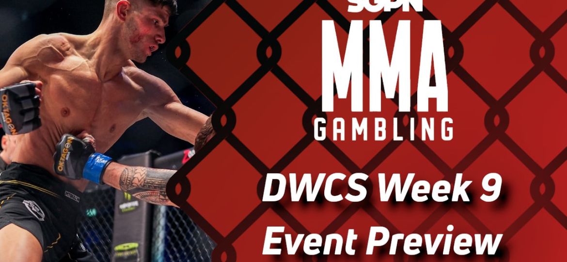 Dana White's Contender Series: Week 9 Betting Guide (Describe the Messiness) | MMA Gambling Podcast (Ep.669)