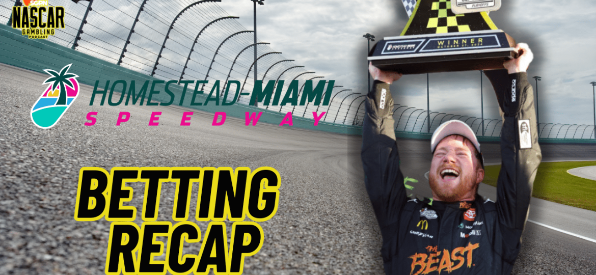 Homestead-Miami NASCAR 2024 Weekend Betting Recap I NASCAR Gambling Podcast (Ep. 530)