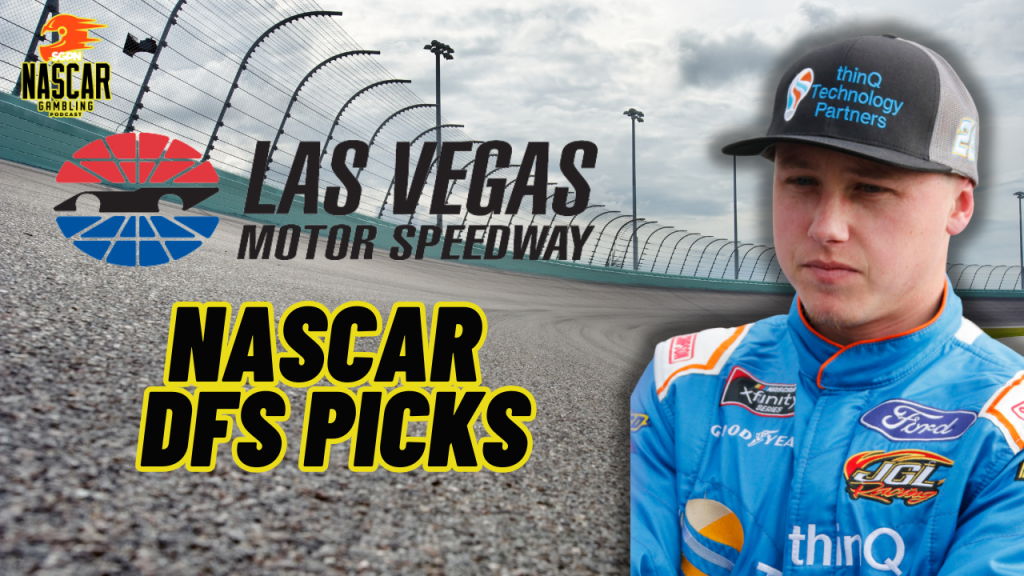Las Vegas 2 DFS Picks 2024 I NASCAR Gambling Podcast (Ep. 523)