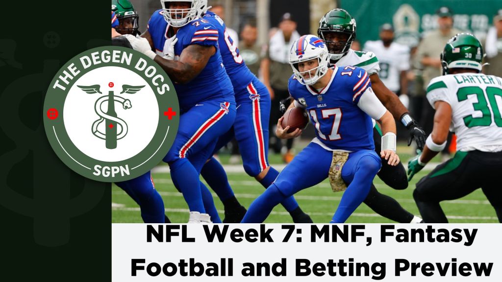 NFL Week 7: MNF, Injury Rundown, Waivers, Early Line Locks | The Degen Docs (Ep. 26)